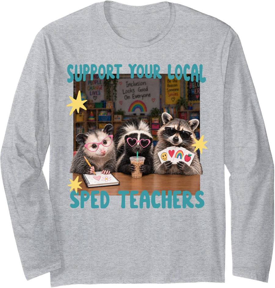 Support Your Local Sped Teacher Raccoon Special Education Long Sleeve T-Shirt - Adult Unisex Heather Grey