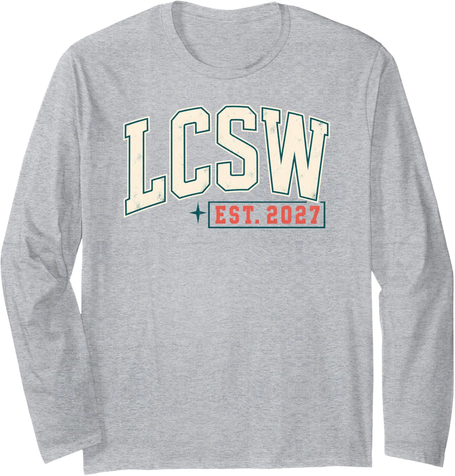 LCSW Est 2027 Future Licensed Clinical Social Worker Long Sleeve T-Shirt - Adult Unisex Heather Grey