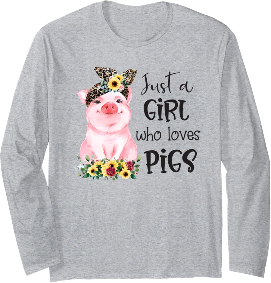 Just A Girl Who Loves Pigs Sunflower Cute Pig Lover Long Sleeve T-Shirt - Adult Unisex Heather Grey