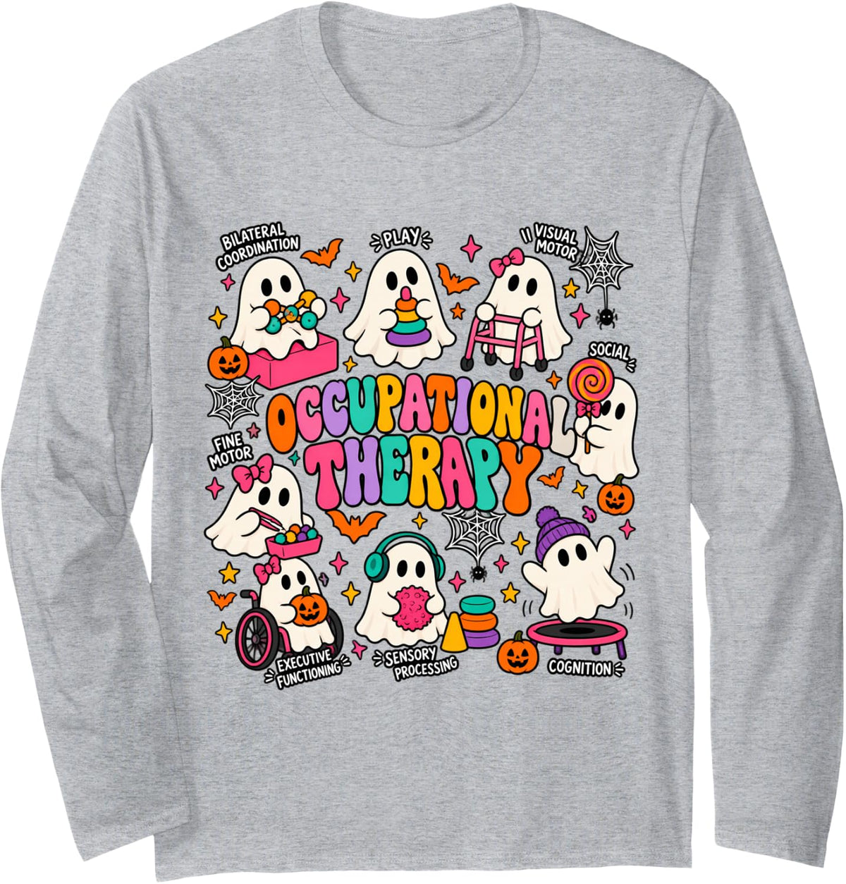 Occupational Therapy Ghoul OT Therapist Practitioner Student Long Sleeve T-Shirt - Adult Unisex Heather Grey