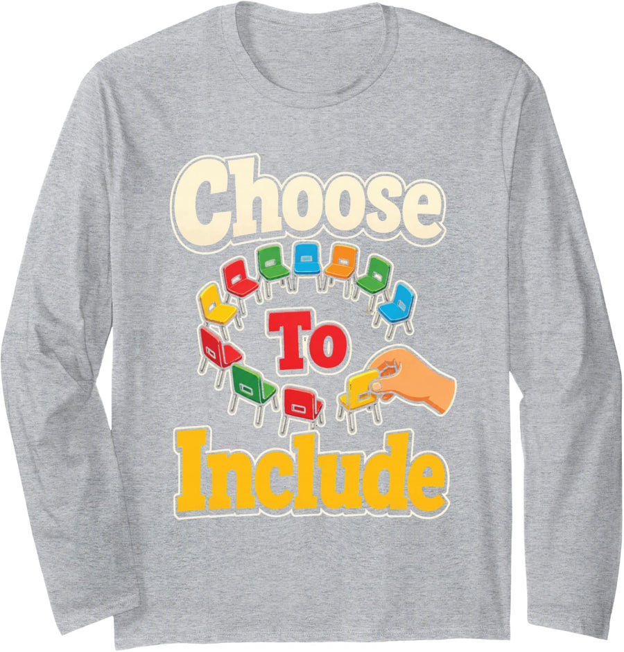 Special Education Teacher Choose to Include Inclusion Long Sleeve T-Shirt - Adult Unisex Heather Grey