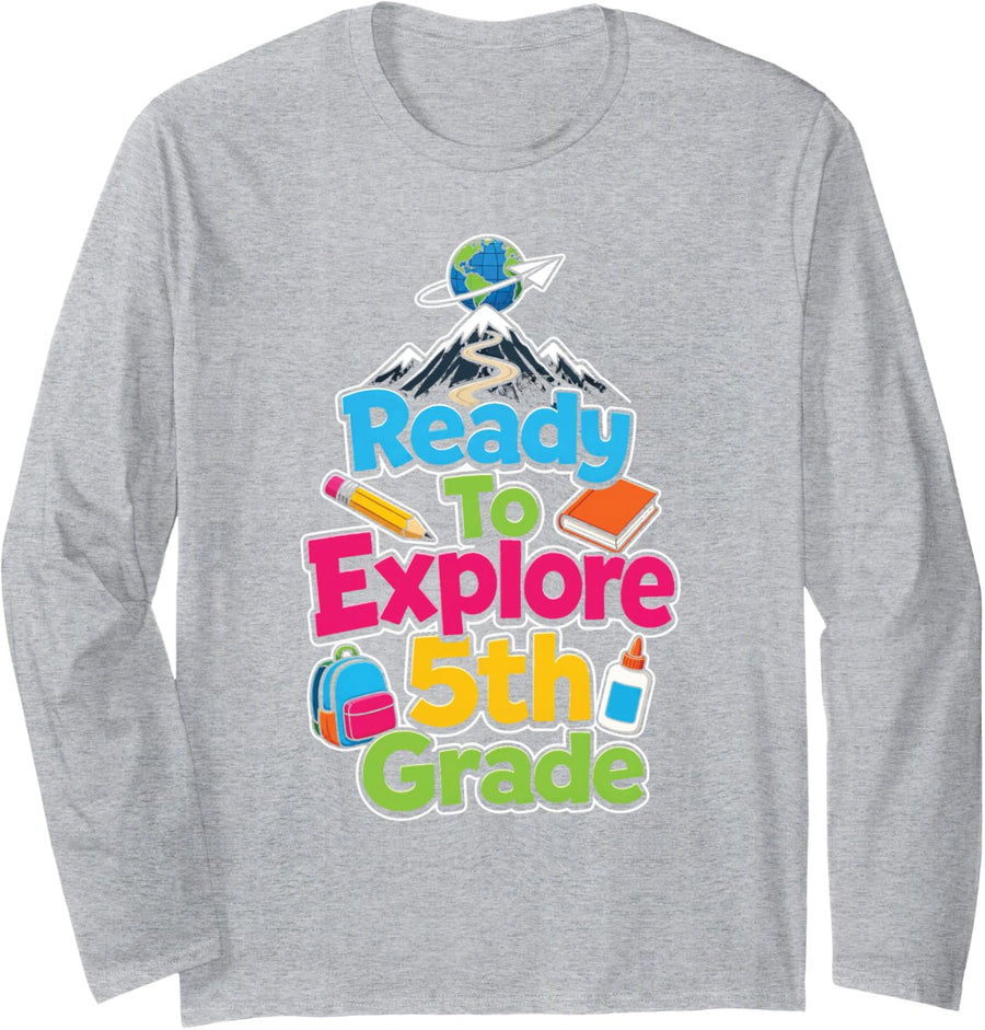 5th Grade Ready to Explore Elementary First Day Gift Long Sleeve T-Shirt - Adult Unisex Heather Grey