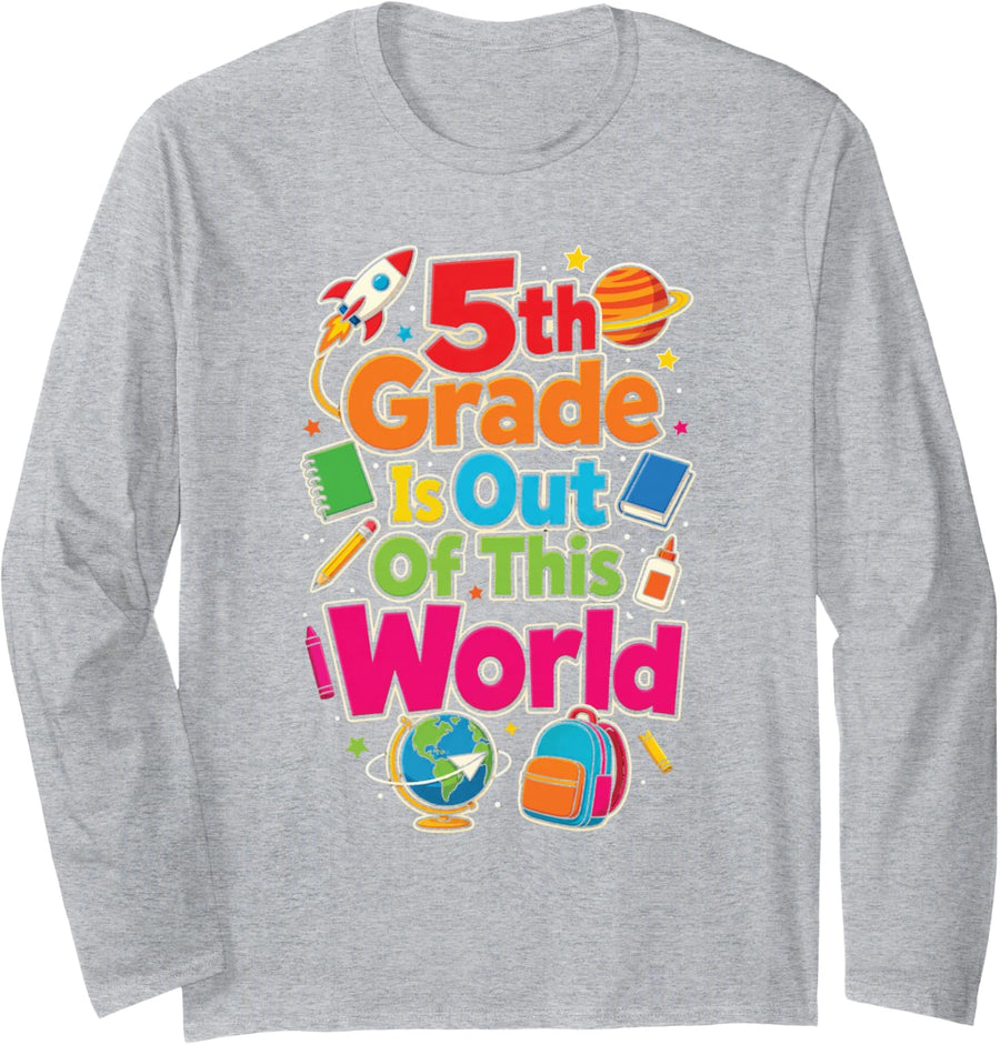 5th Grade is Out of This World First Day Rocket Kids Long Sleeve T-Shirt - Adult Unisex Heather Grey