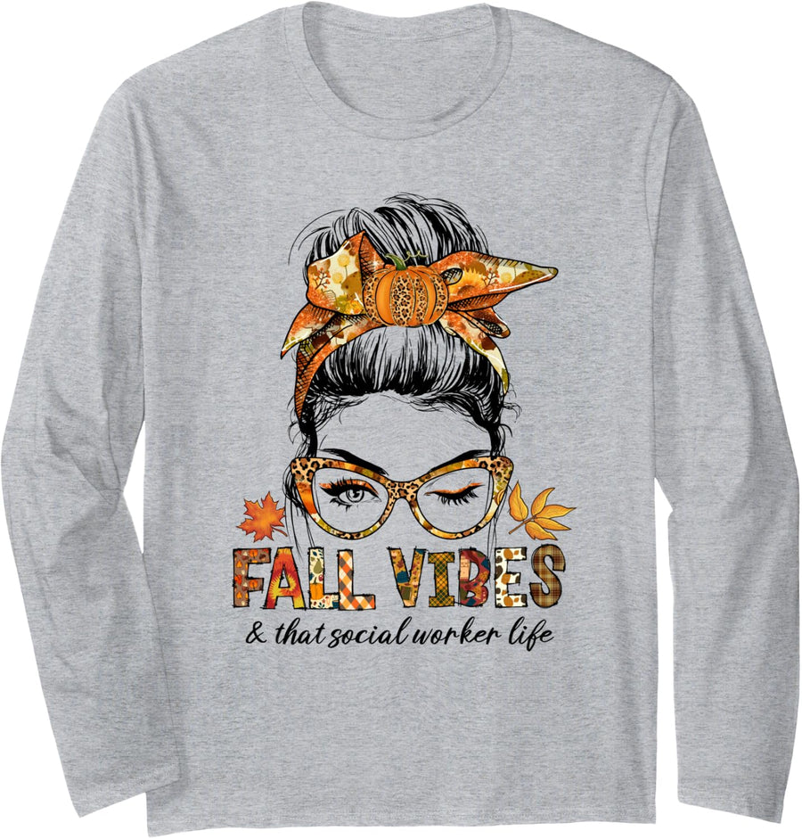 Fall Vibes & Social Worker Life Messy Bun Pumpkin Season Long Sleeve T-Shirt - Adult Unisex Heather Grey