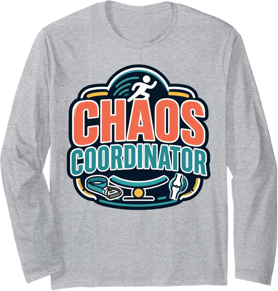 Chaos Coordinator Physical Therapy PT Rehab Long Sleeve T-Shirt - Adult Unisex Heather Grey