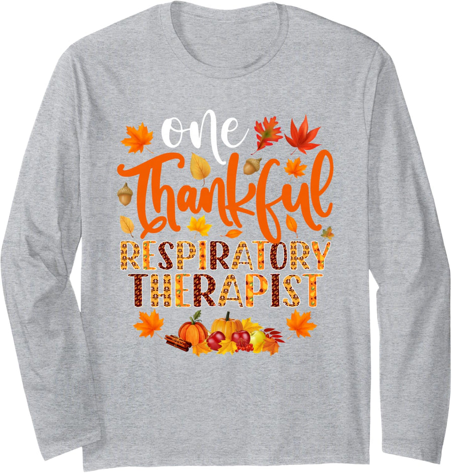 One Thankful Respiratory Therapist Funny Fall Thanksgiving Long Sleeve T-Shirt - Adult Unisex Heather Grey