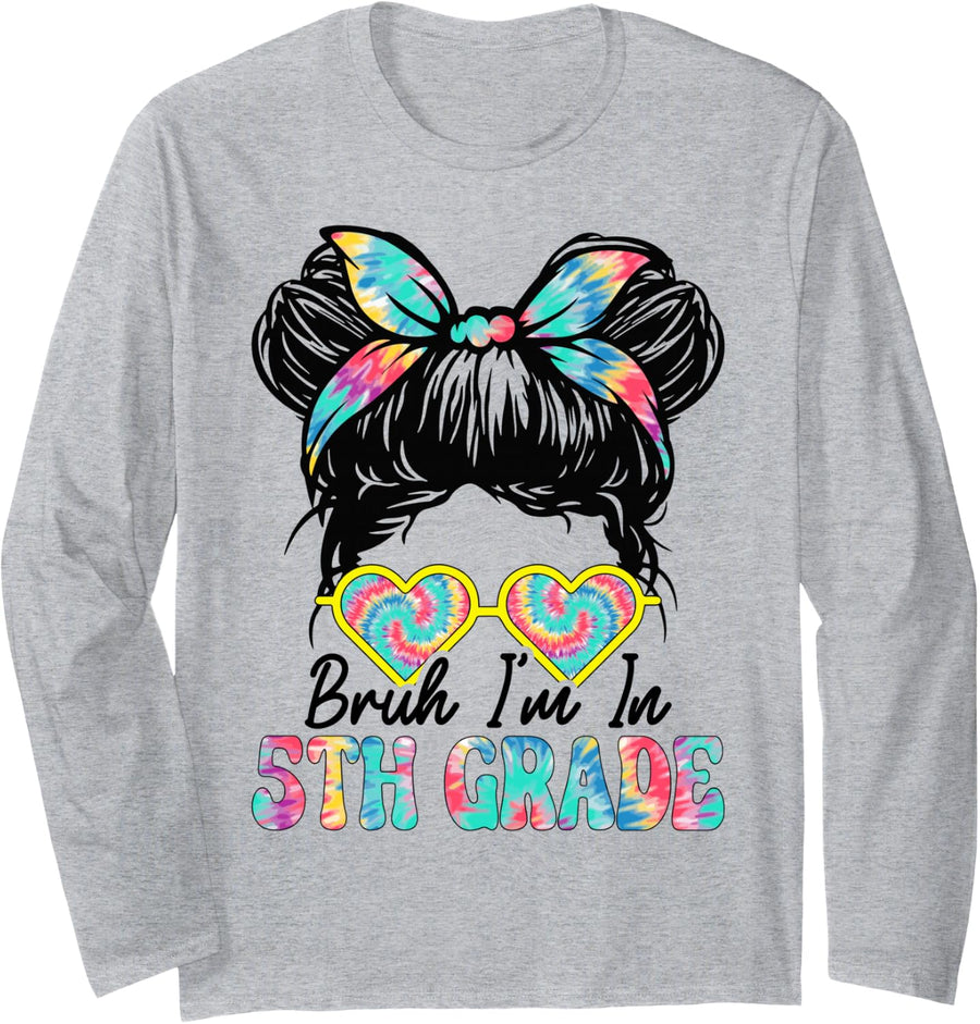 Bruh Im in 5th Grade Messy Bun First Day of School Girls Long Sleeve T-Shirt - Adult Unisex Heather Grey