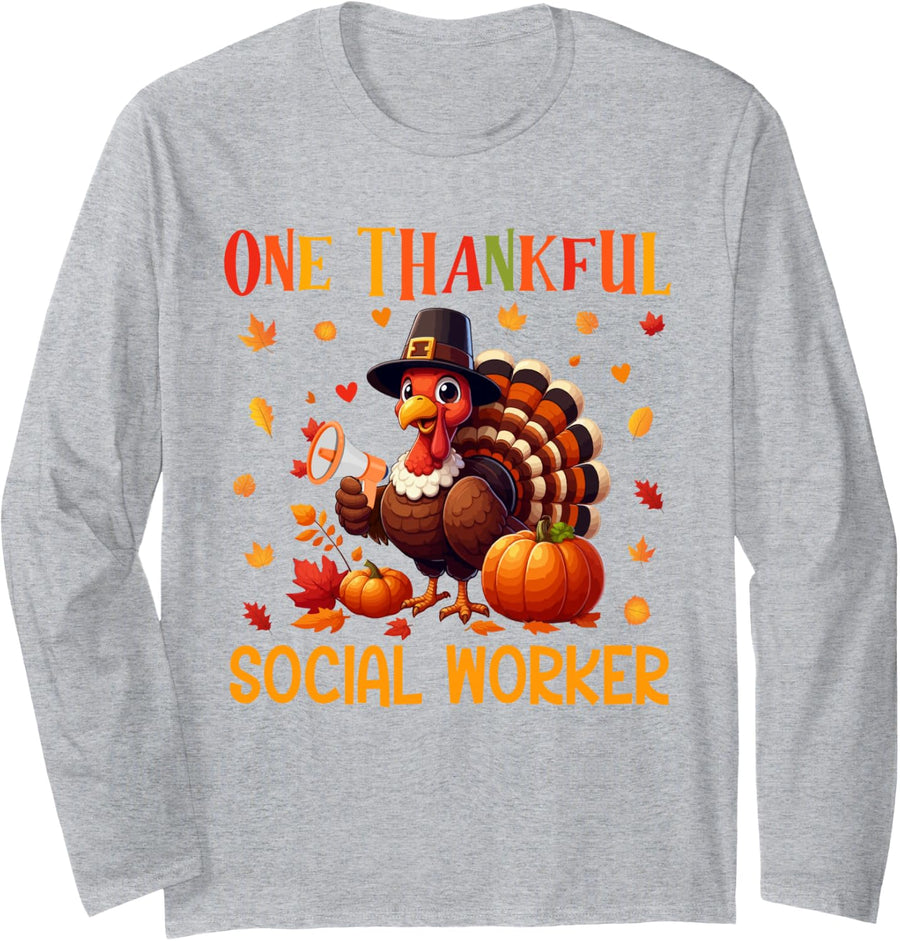 One Thankful Social Worker Thanksgiving Turkey Proud Job Long Sleeve T-Shirt - Adult Unisex Heather Grey