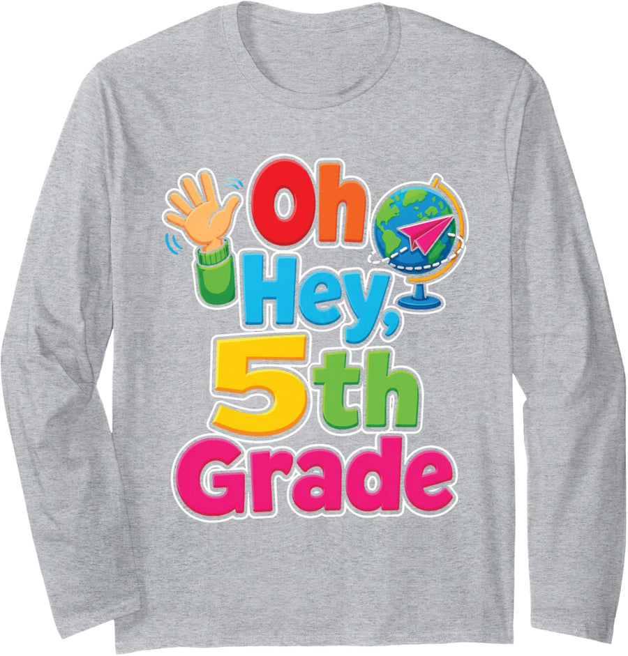 5th Grade Oh Hey First Day Waving Cartoon Kid Globe Long Sleeve T-Shirt - Adult Unisex Heather Grey