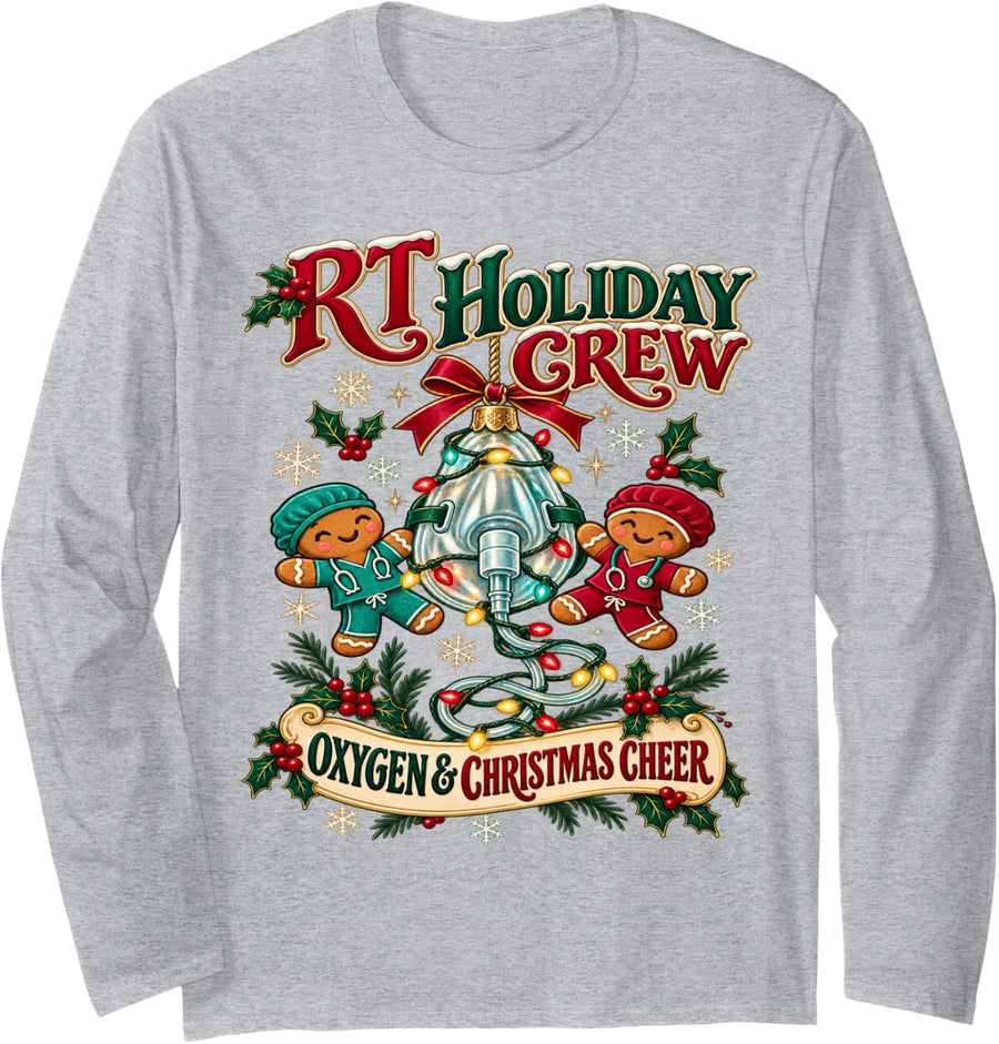 RT Holiday Crew Oxygen Christmas Cheer Respiratory Therapist Long Sleeve T-Shirt - Adult Unisex Heather Grey