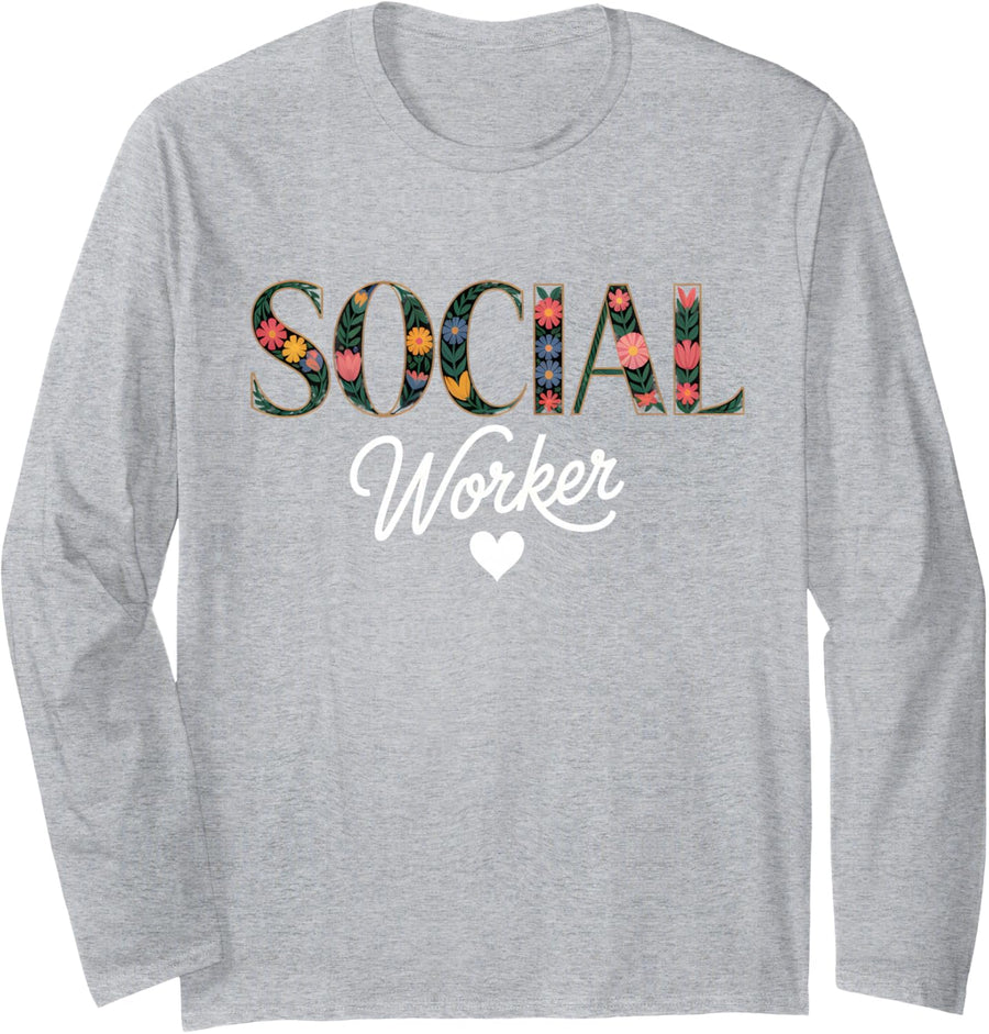 Social Worker Social Work Month Long Sleeve T-Shirt - Adult Unisex Heather Grey