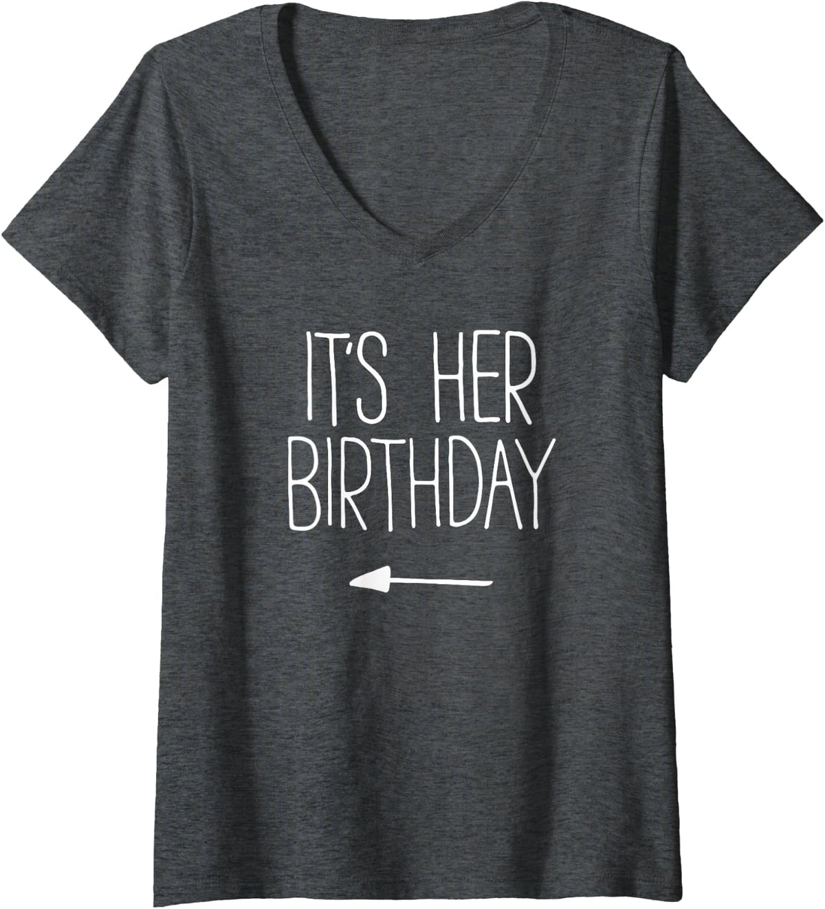 Women's It's Her Birthday Shirt Men Women Kids Boy Girl Crew Squad V-Neck T-Shirt - Dark Heather Grey