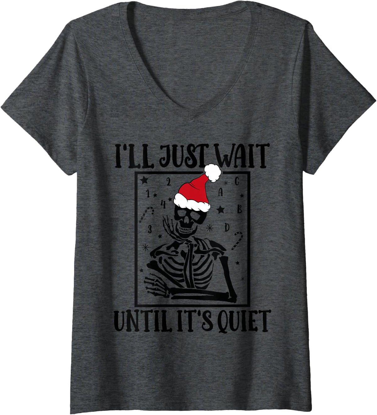 Women's Christmas Teacher I'll Just Wait Until It's Quiet Teacher V-Neck T-Shirt - Dark Heather Grey