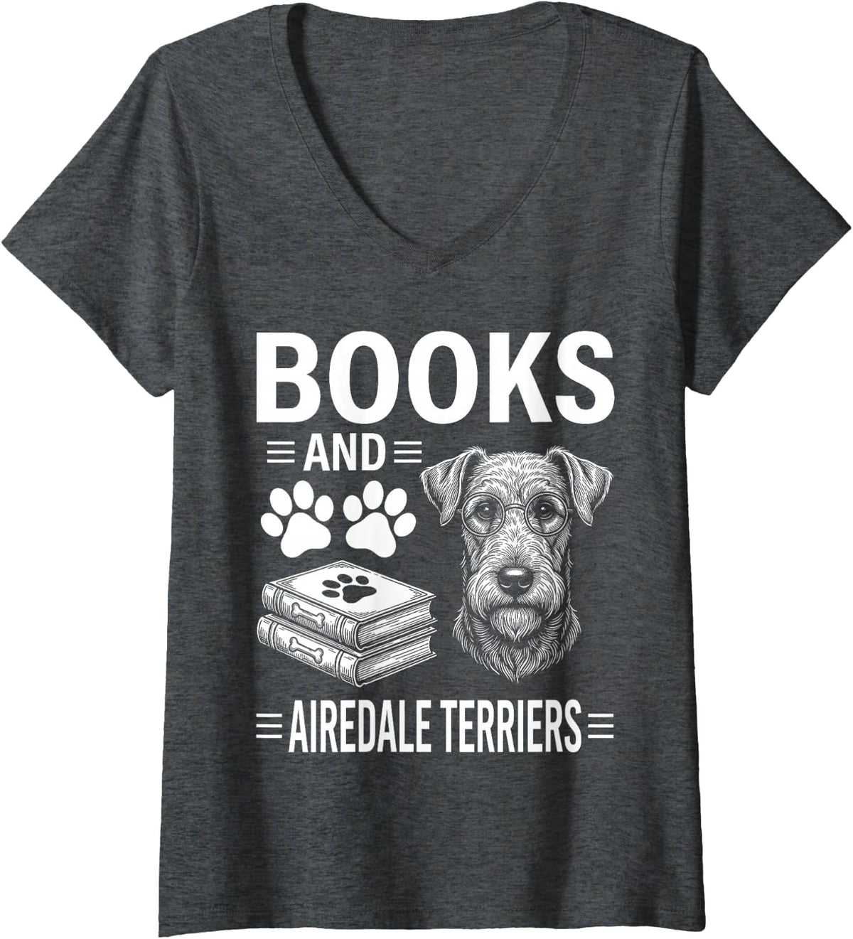 Women's Books and Airedale Terriers Funny Airedale Terrier V-Neck T-Shirt - Dark Heather Grey