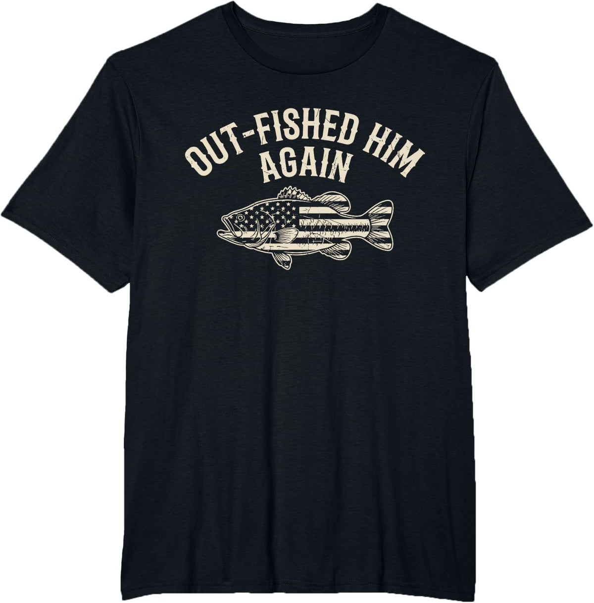 Out-Fished Him Again Funny Bass Fishing Fisherman T-Shirt - Black