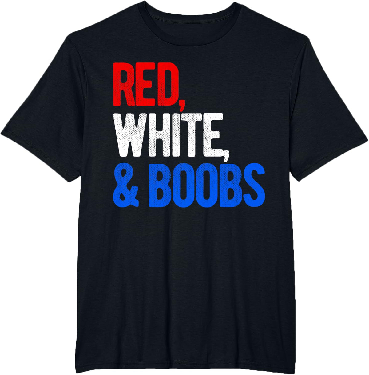Red White and Boobs Merica Tshirt Gag Gift T-Shirt - Black