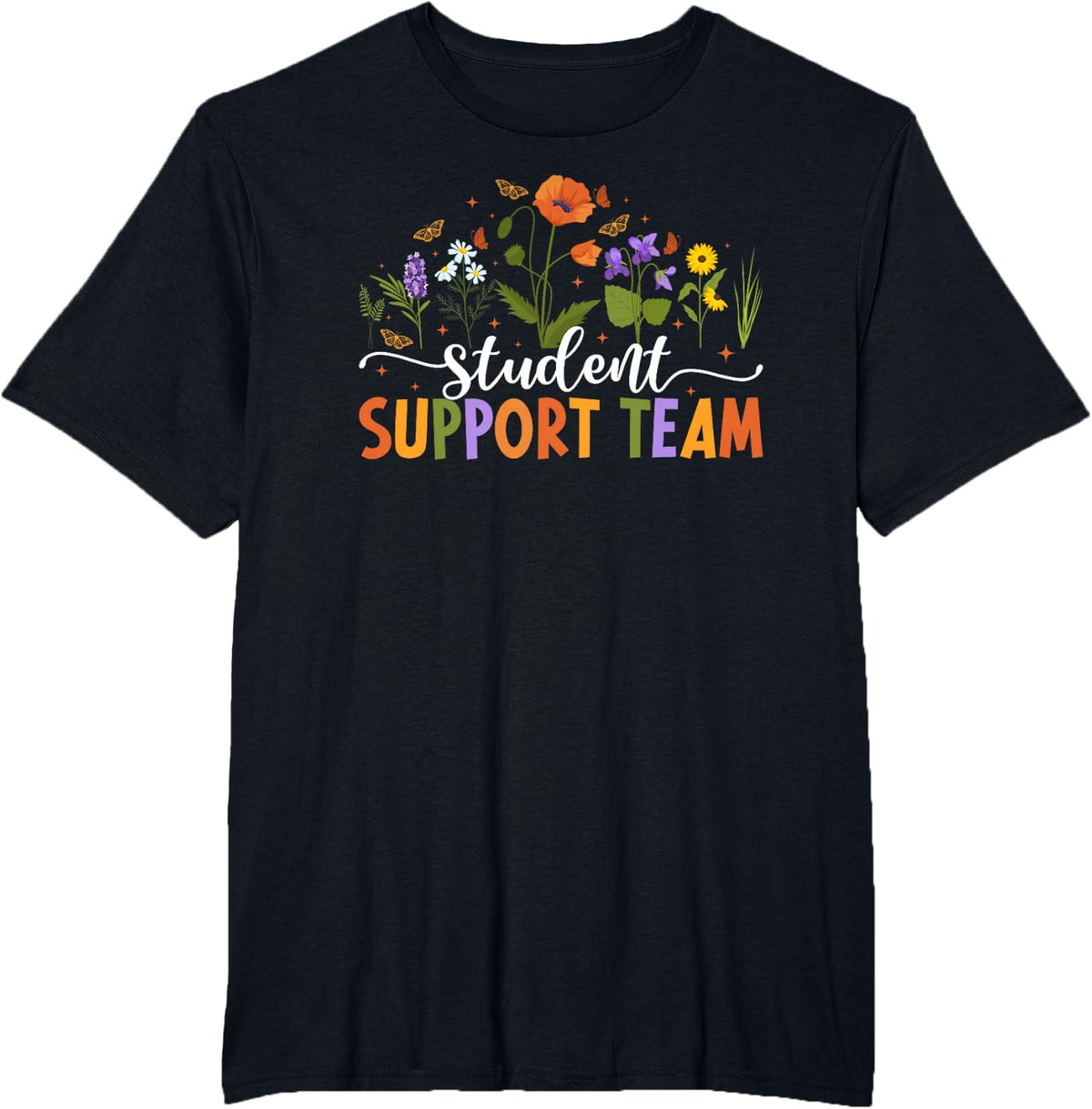 Student Support Team Flowers Student Support Specialist T-Shirt - Black