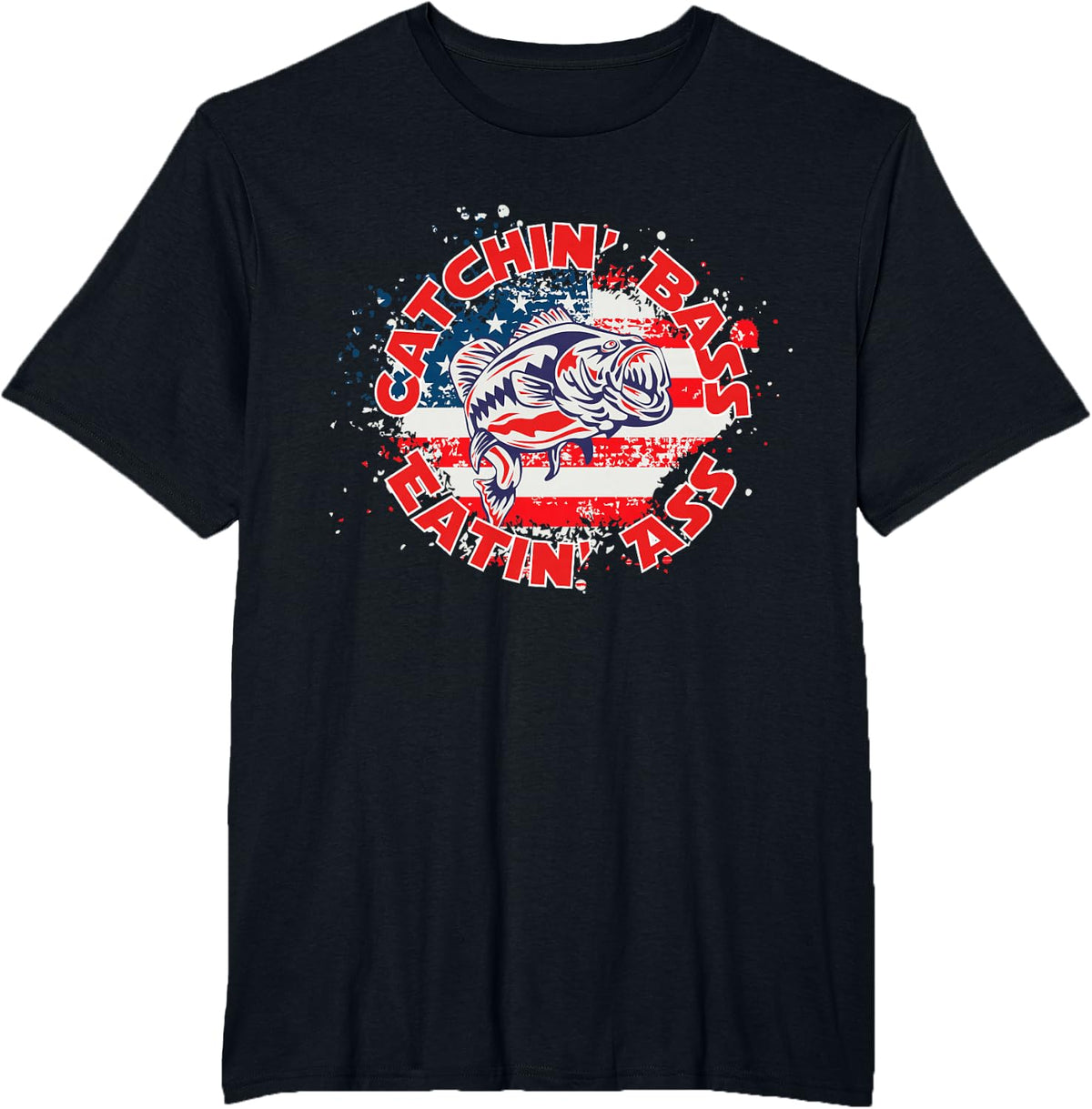 Catchin' Bass Eatin' Ass Bass Fishing Funny Humor Fish T-Shirt - Black
