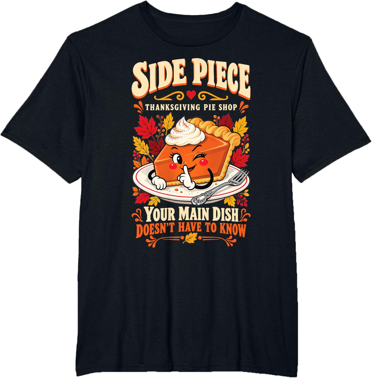 Funny Thanksgiving Side Piece Adult Humor Dirty Joke Gag T-Shirt - Black