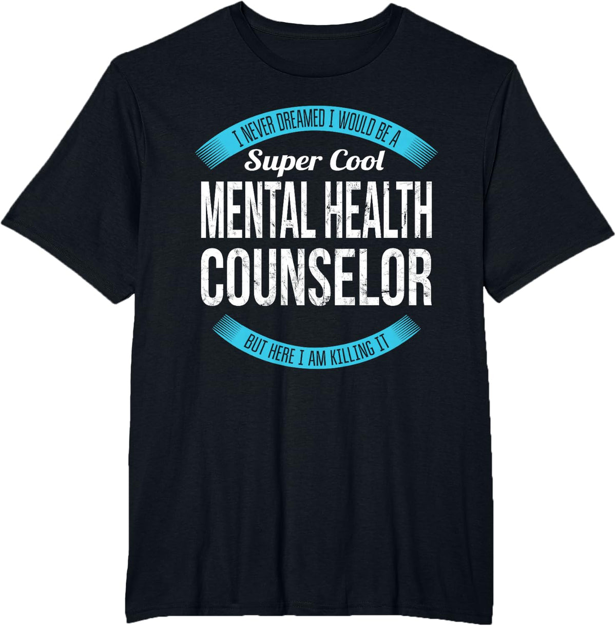 Mental Health Counselor Tshirt Gifts Funny T-Shirt - Black