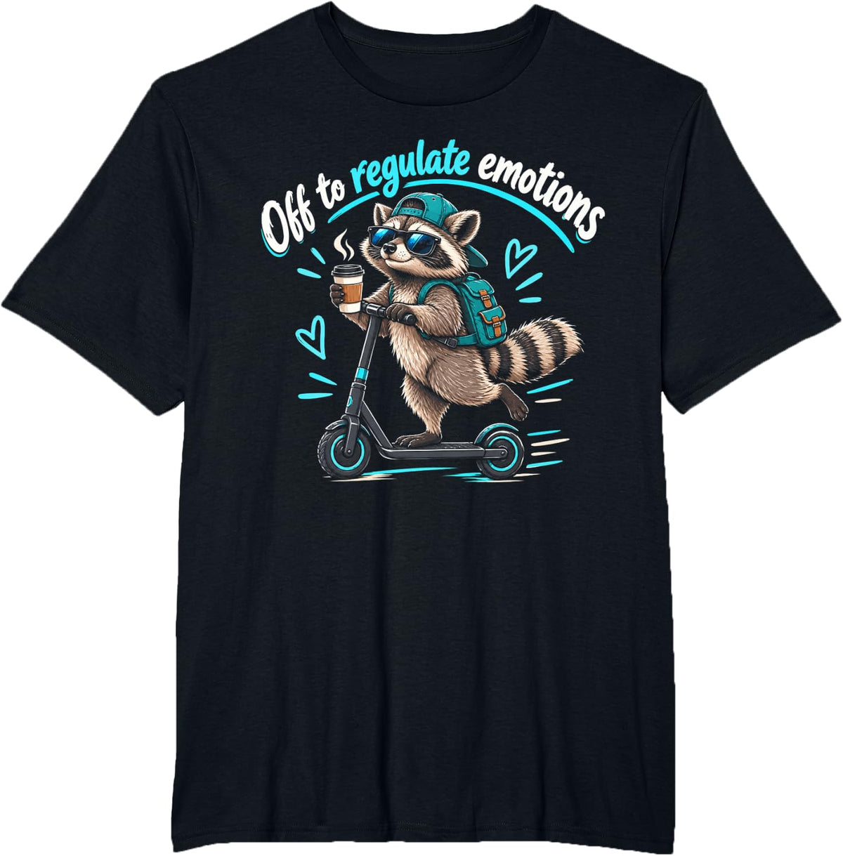 Off to Regulate Emotions Mental Health Funny Raccoon Scooter T-Shirt - Black