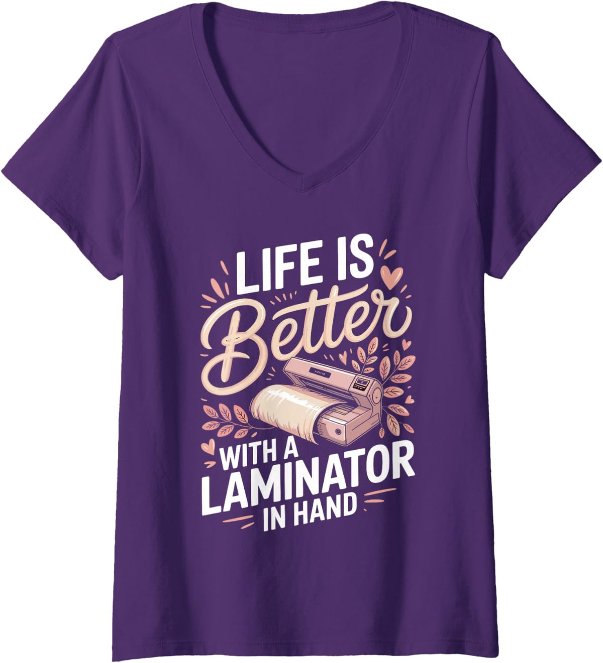Women's Life is Better with A Laminator in Hand Special Education V-Neck T-Shirt - Purple