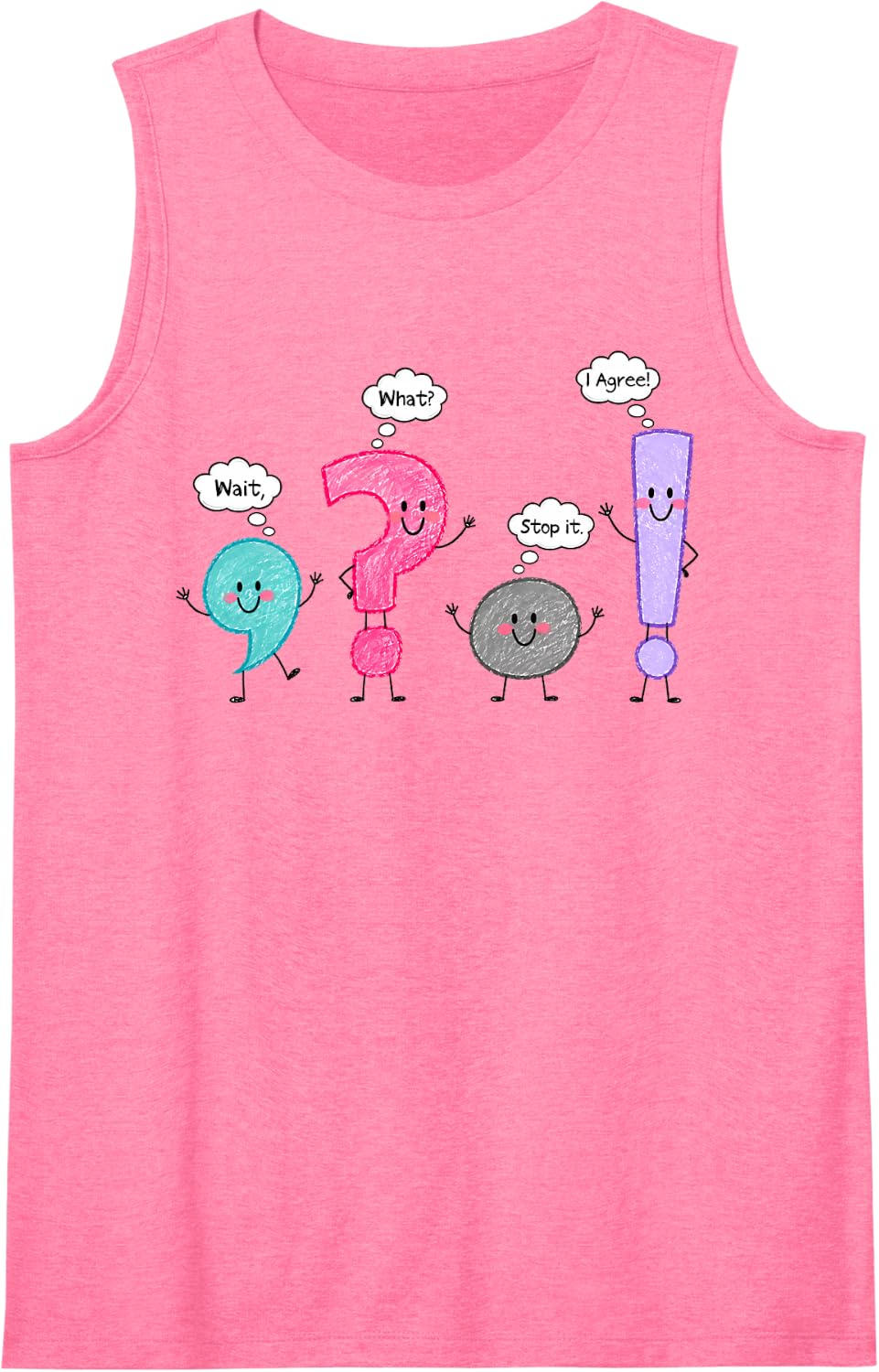 Wait What Stop It I Agree Funny Grammar Punctuation Teacher Sleeveless Tank Top - Pink