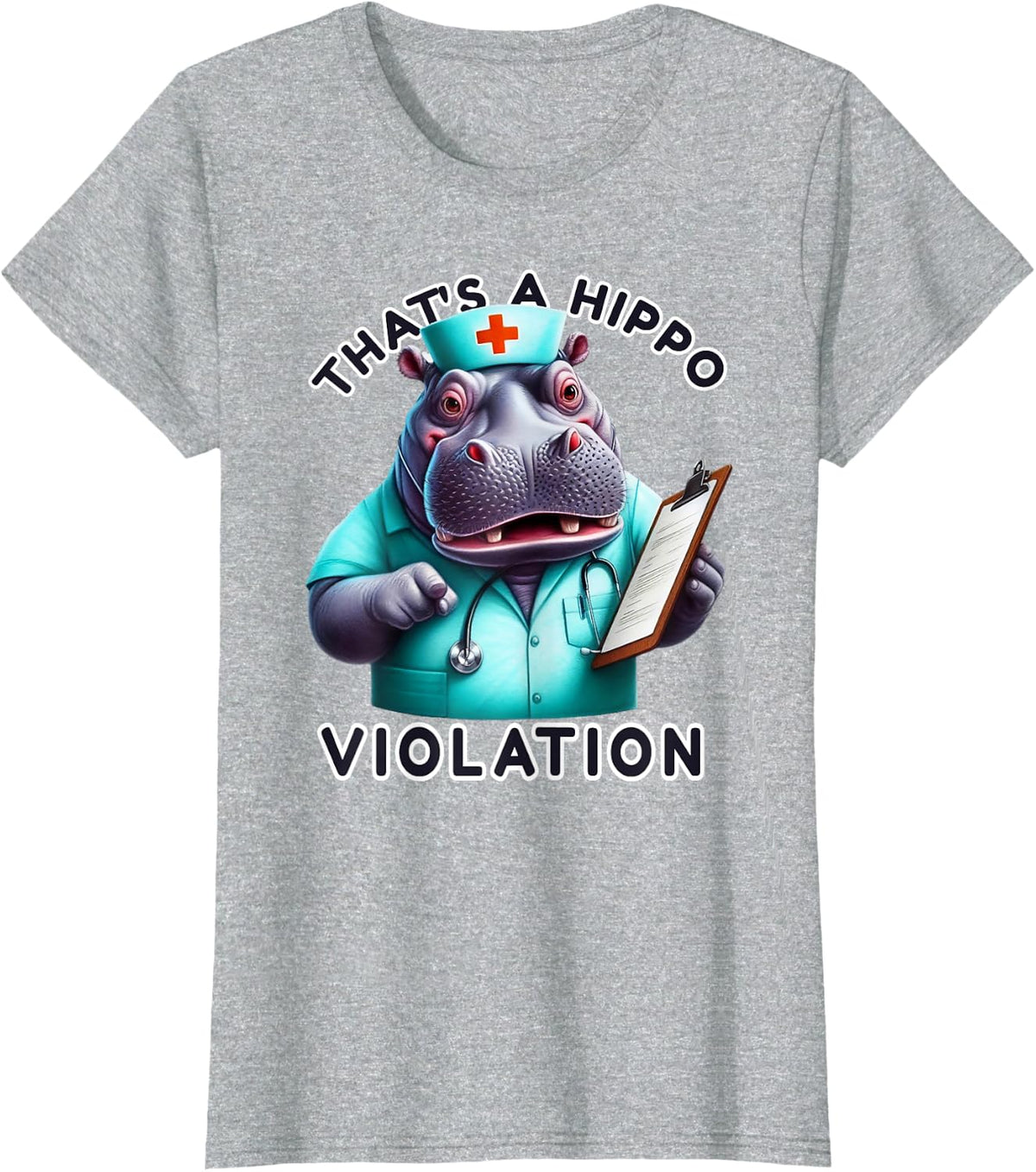 That's A Hippo Violation Hilarious Hospital Worker Patient T-Shirt - Heather Grey