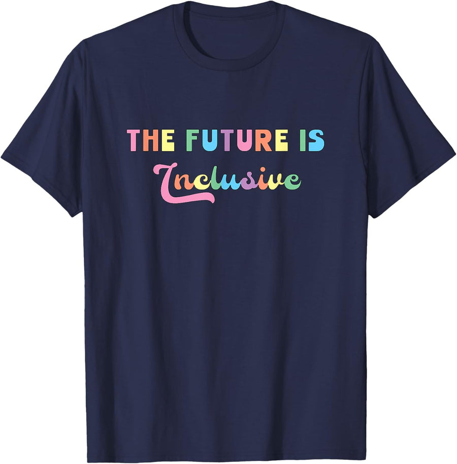 Special Education Teacher The Future is Inclusive T-Shirt - Navy Blue
