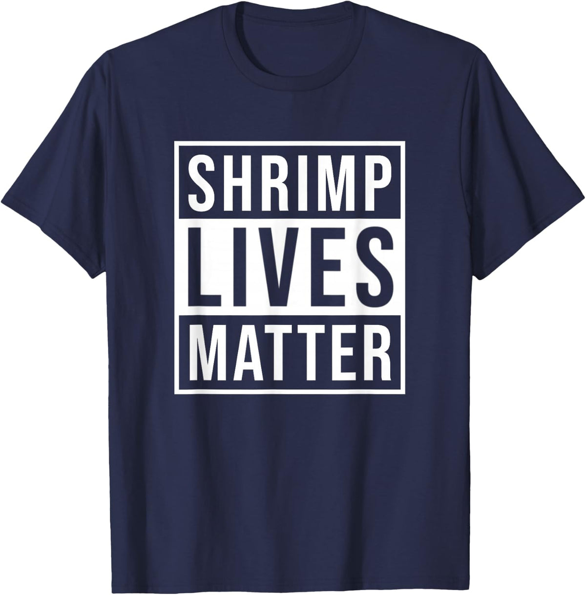 Shrimp Lives Matter Shrimping Aquarium Fish Tank Shirt T-Shirt - Navy Blue