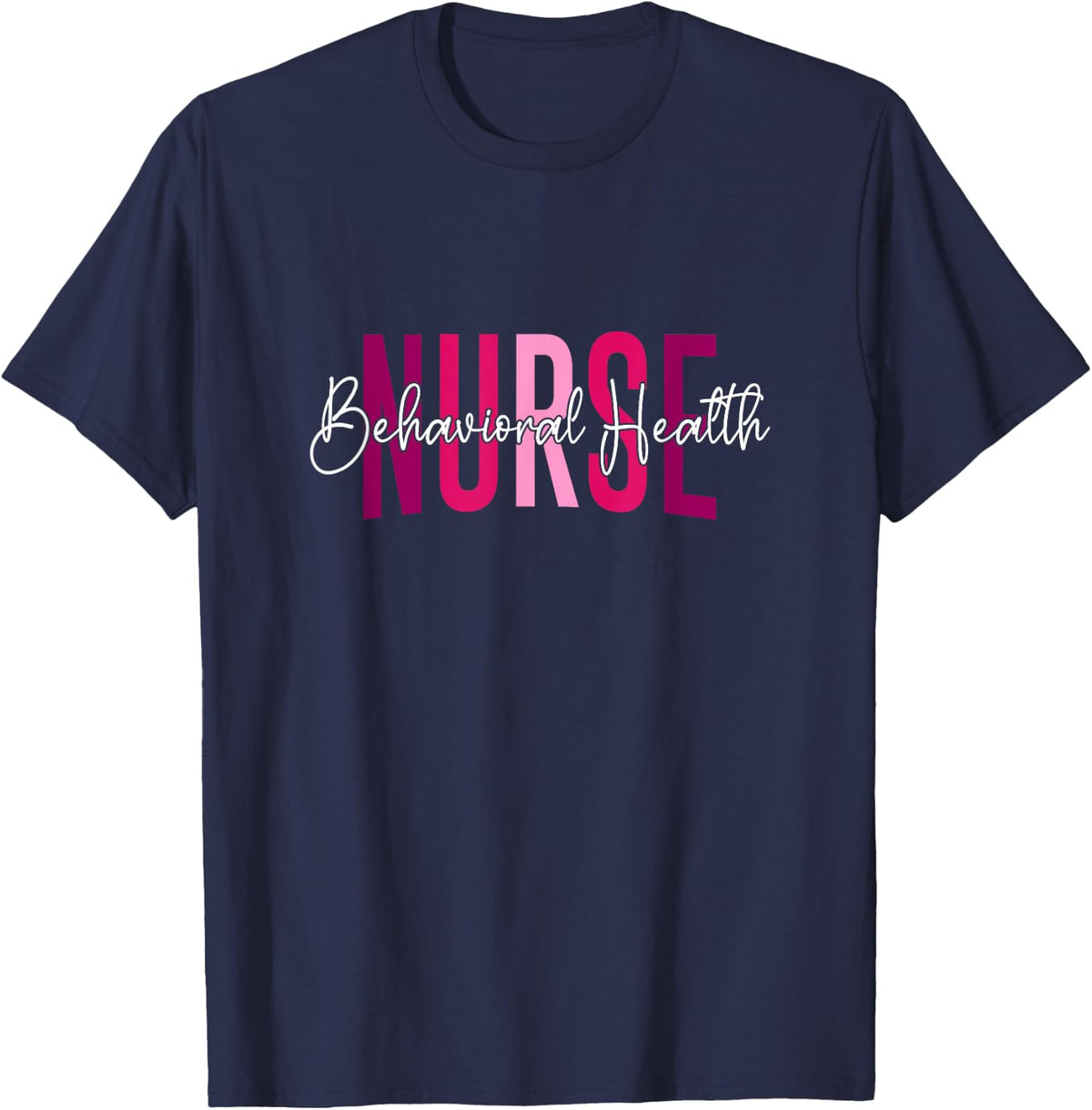 Behavioral Health Nurse Mental Health Psychiatric Nurse T-Shirt - Navy Blue