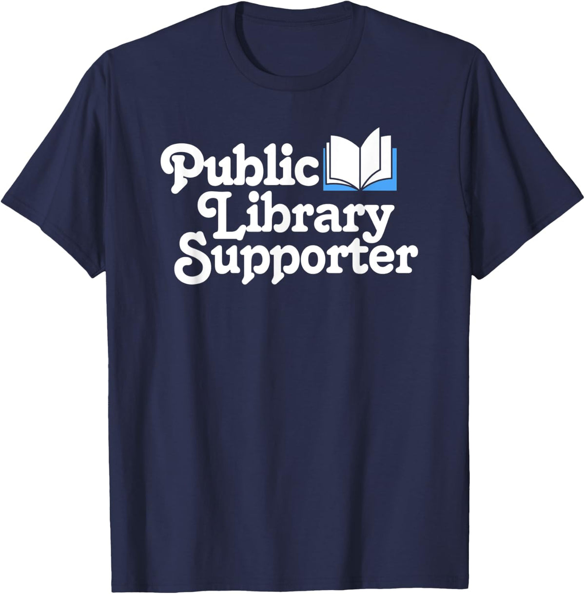 Public Library Supporter Pro Books, Learning & Education T-Shirt - Navy Blue