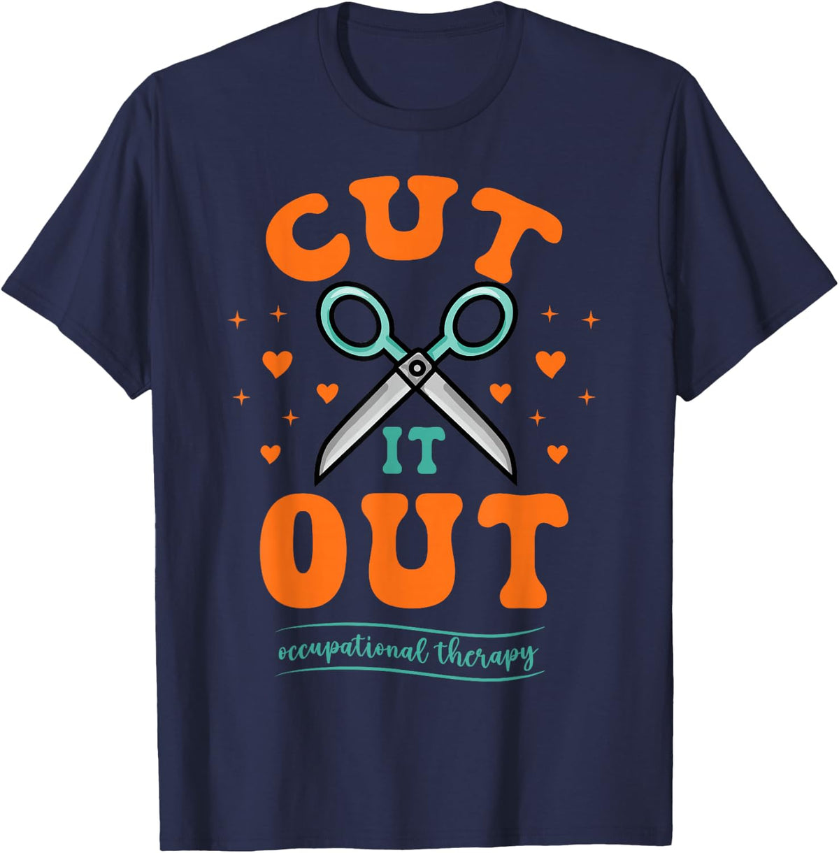 Occupational Therapy Assistant OT Therapist Cut It Out OTA T-Shirt - Navy Blue