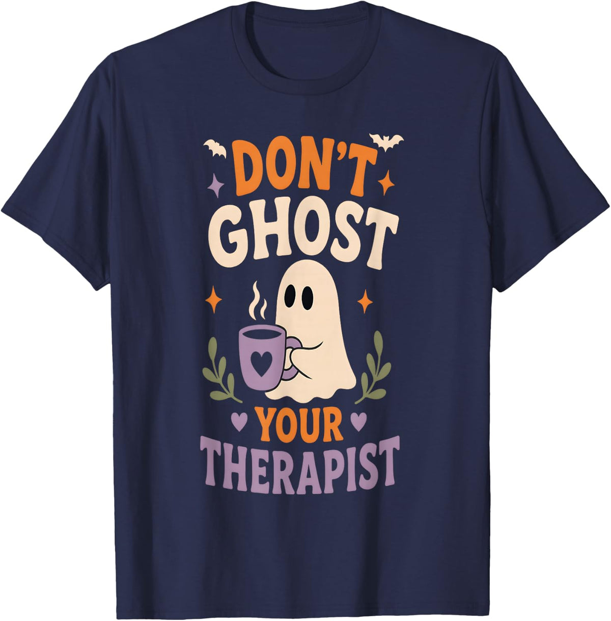 Dont Ghost Your Therapist Mental Health Cute Halloween Ghost T-Shirt - Navy Blue