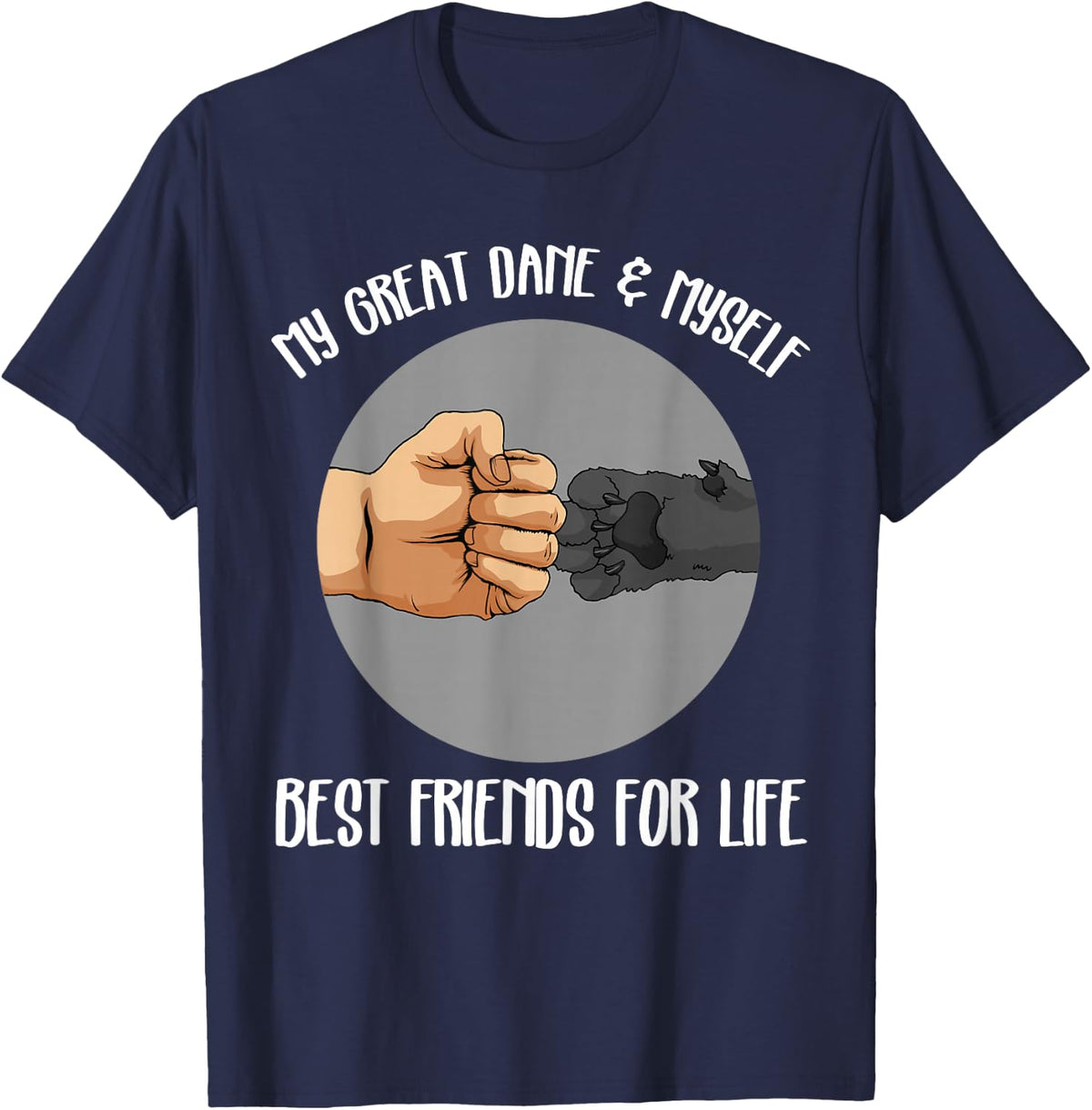 Funny Great Dane Best Friend Tee Shirt for Dog Lovers and Great Dane Owners - Navy Blue