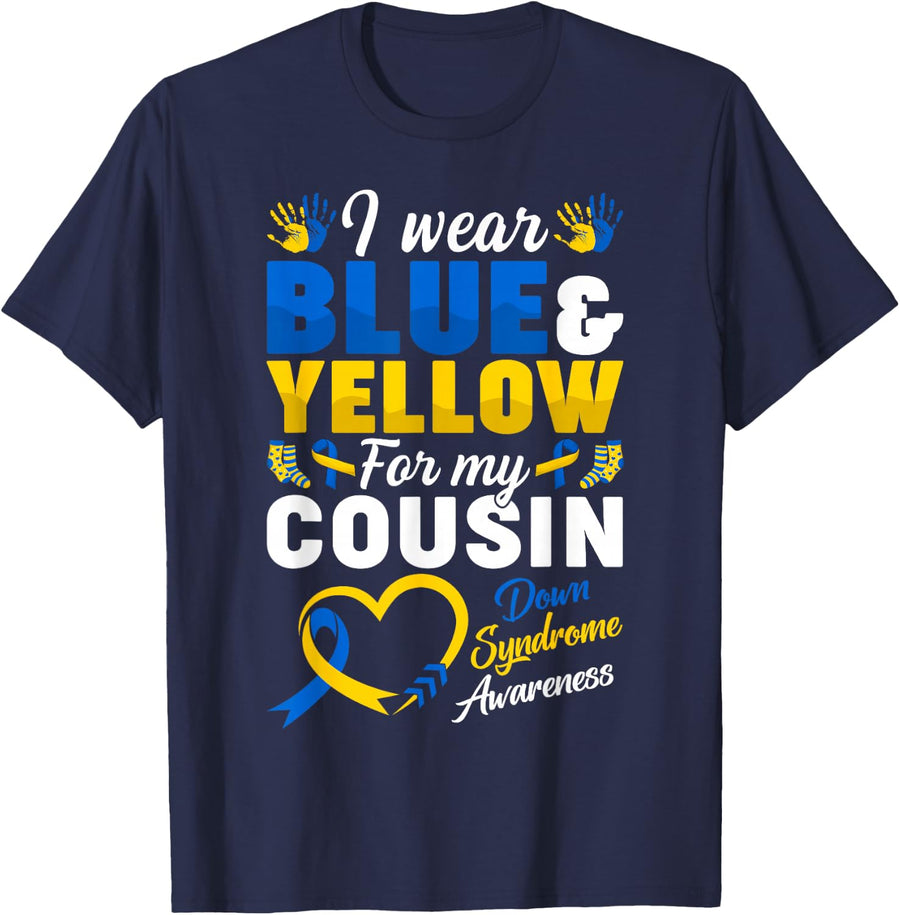 I Wear Blue & Yellow for My Cousin Down Syndrome Awareness T-Shirt - Navy Blue