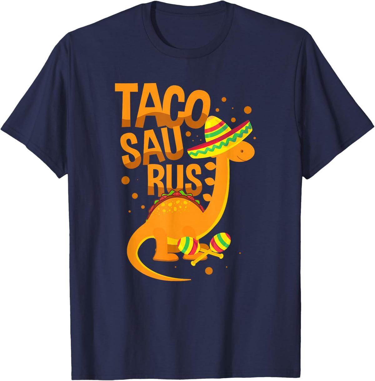 Tacosaurus Taco Lover Mexican Food Cinco De Mayo Festival T-Shirt - Navy Blue