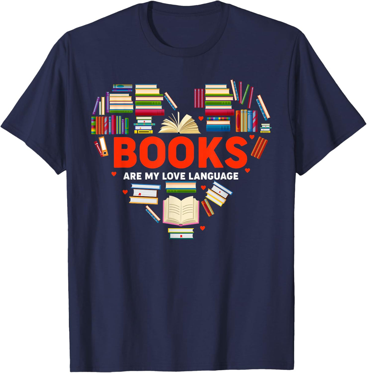 Books Heart Valentines Day Books Are My Love Language T-Shirt - Navy Blue