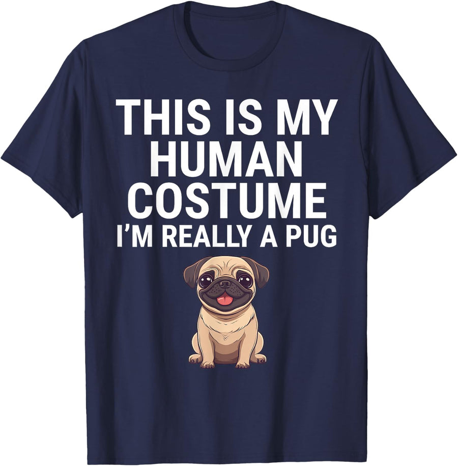 This Is My Human Costume I'm Really A Pug Halloween T-Shirt - Navy Blue