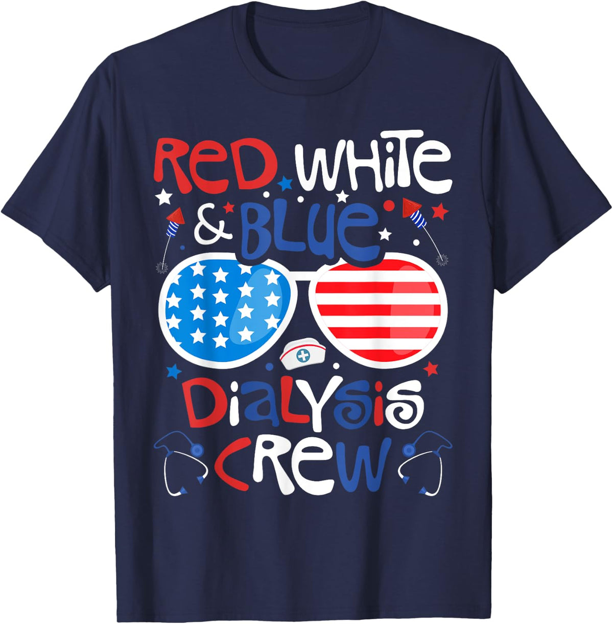 4th of July Red White Blue Dialysis Crew Patriotic Nurse T-Shirt - Navy Blue