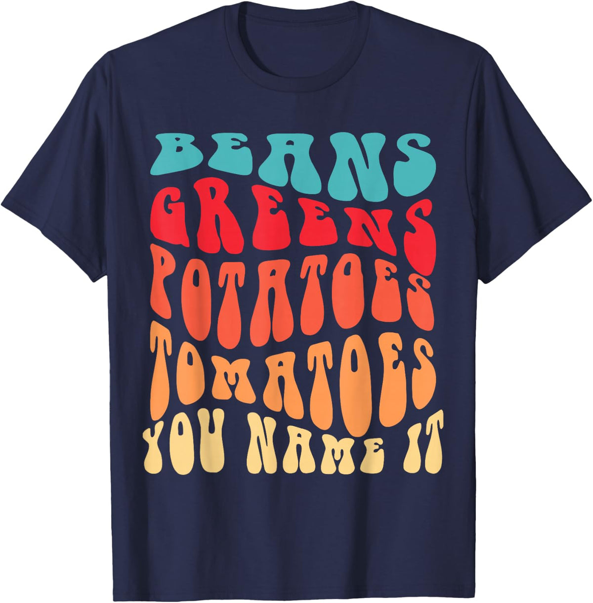 Beans Greens Potatoes Tomatoes - Love Thanksgiving Food T-Shirt - Navy Blue