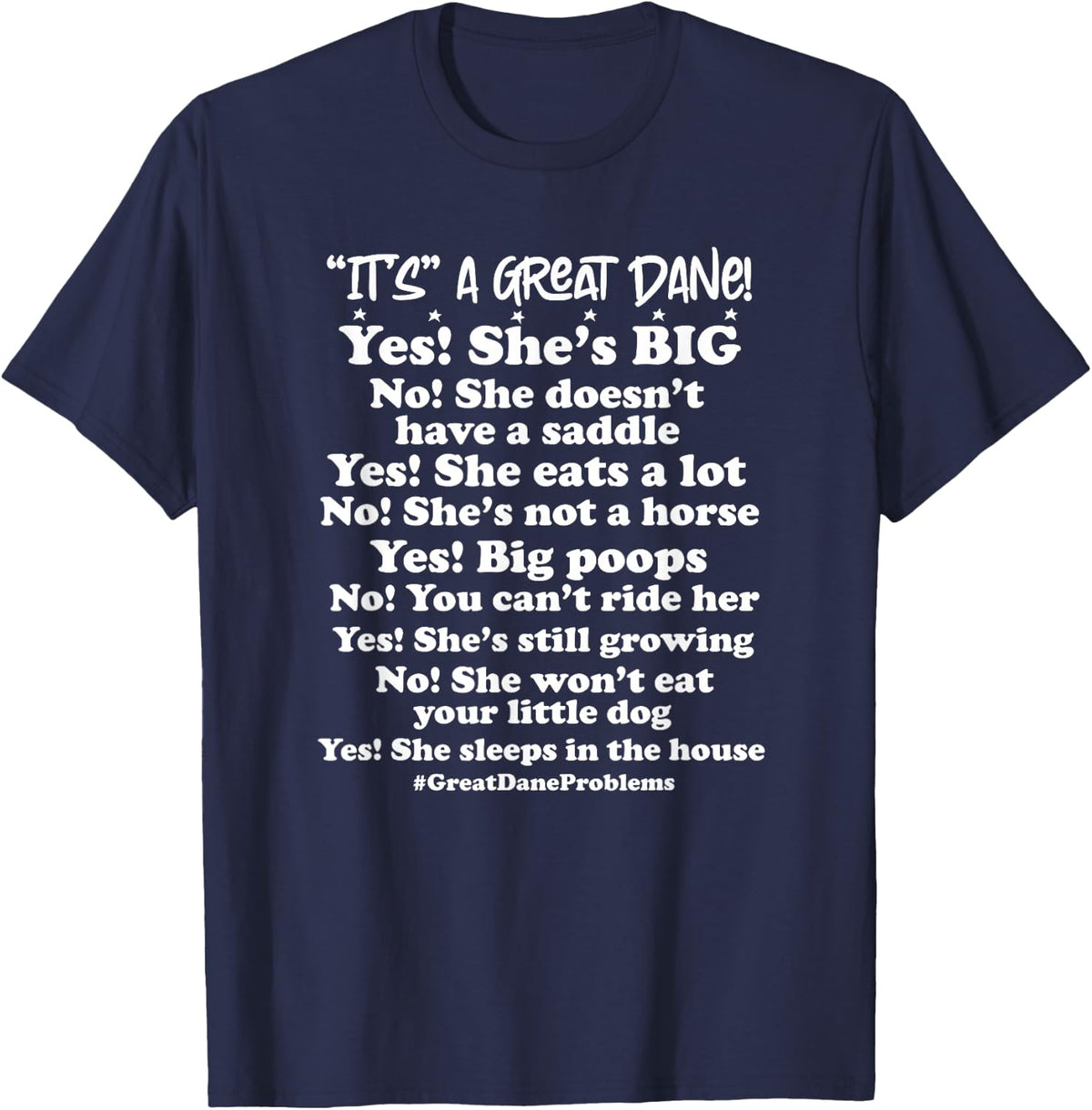 Great Dane 101 Common Questions No Saddle Not a Horse T-Shirt - Navy Blue