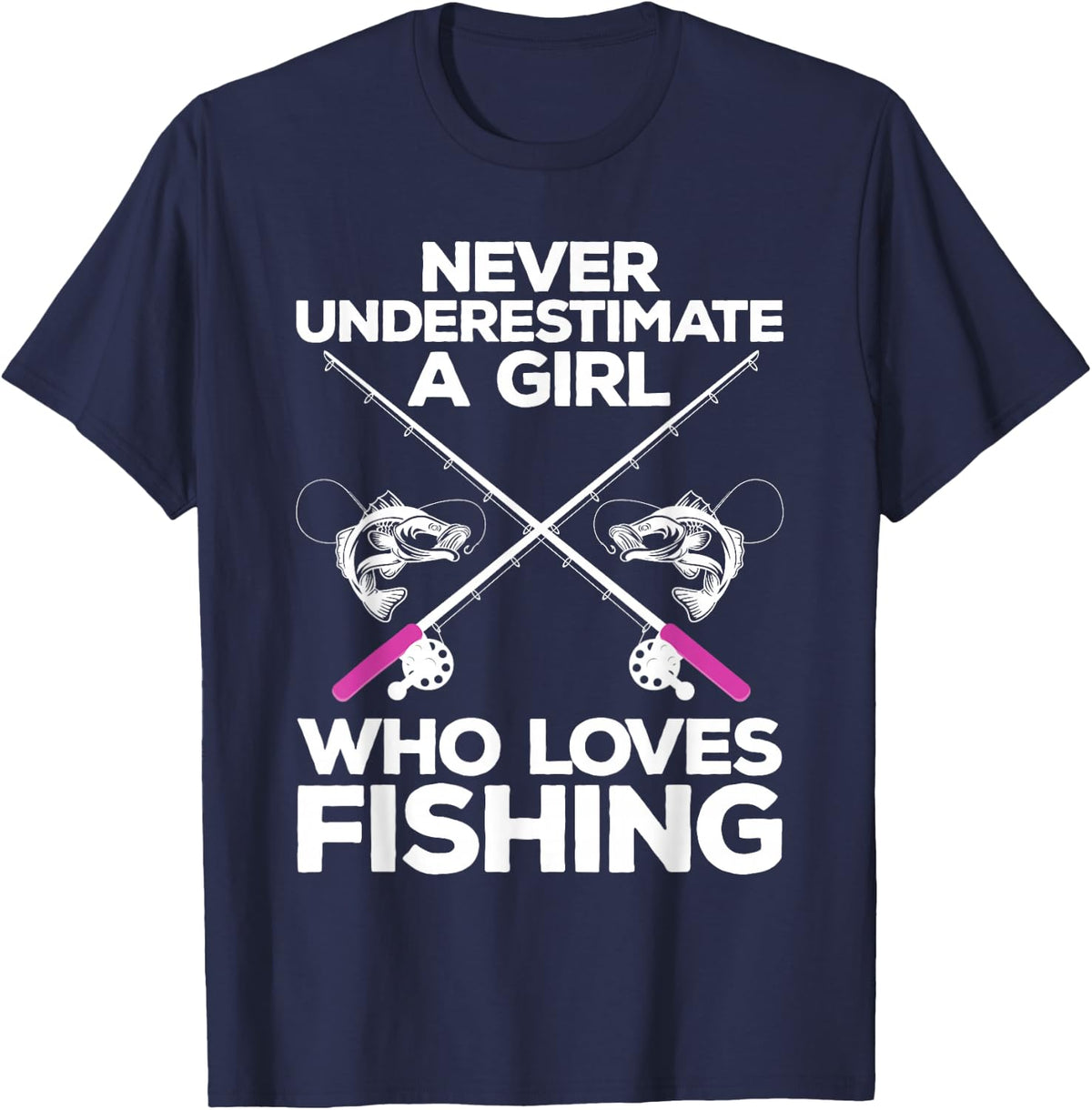 Cool Fishing For Women Girls Fisherman Fish Lure Saltwater T-Shirt - Navy Blue
