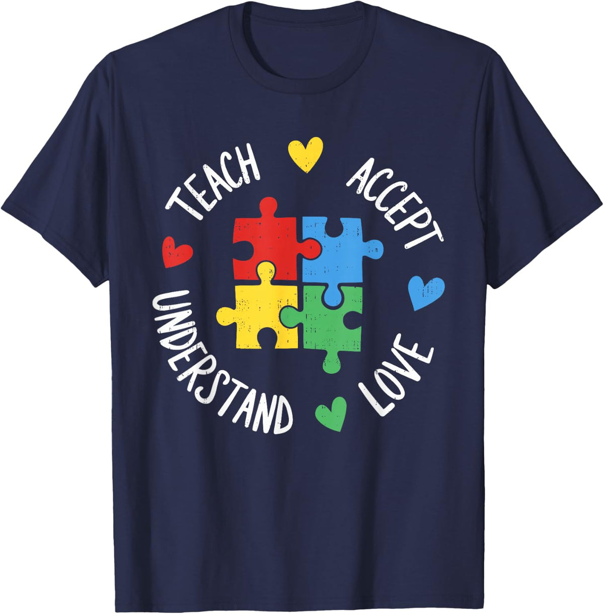 Teach Accept Understand Love Autism Teacher Special Support T-Shirt - Navy Blue