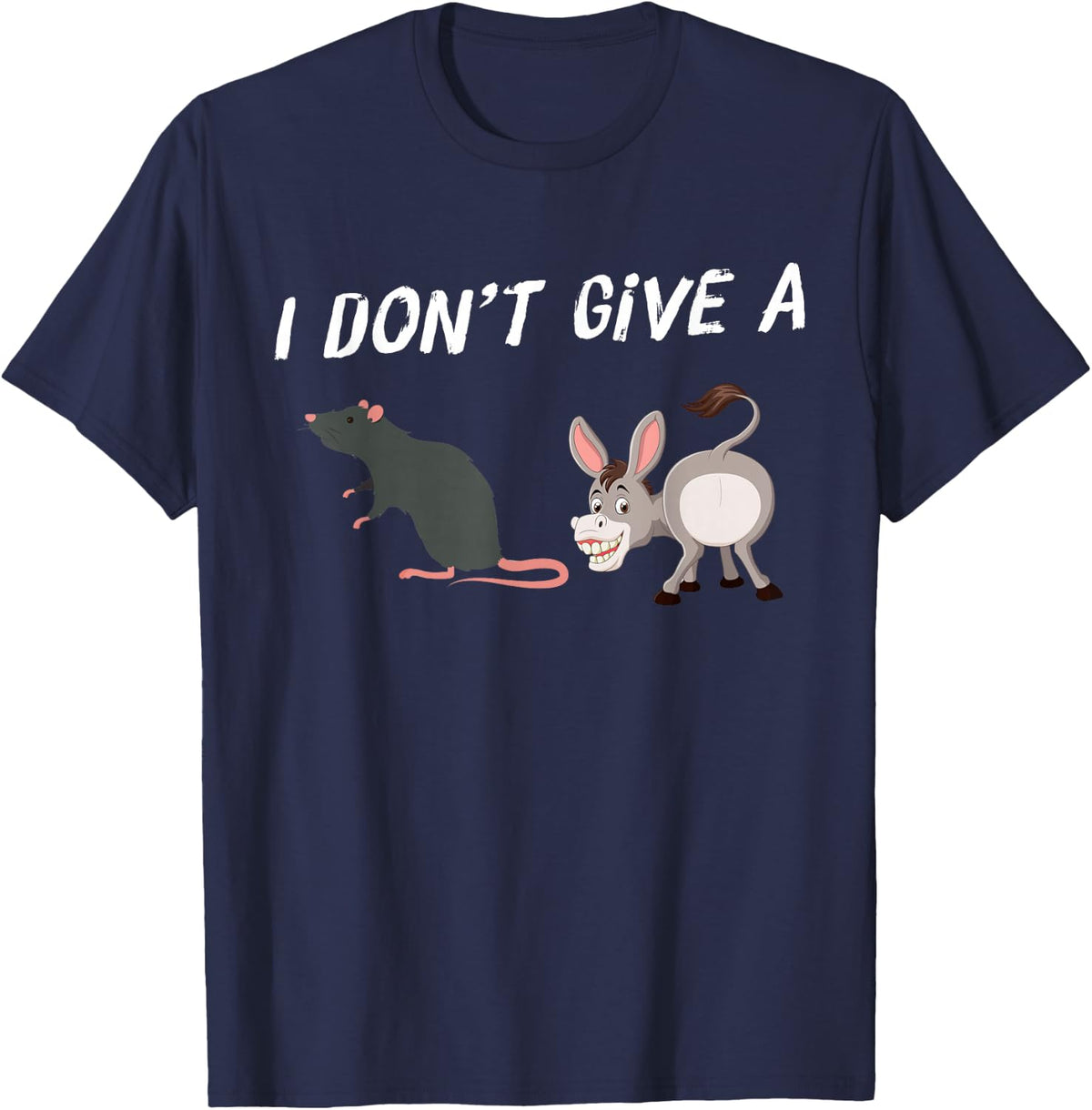 I Don't Give A Rats Ass Funny Novelty Mouse And Donkey T-Shirt - Navy Blue