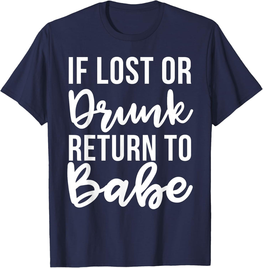 If lost or drunk please return to babe couple T-Shirt - Navy Blue