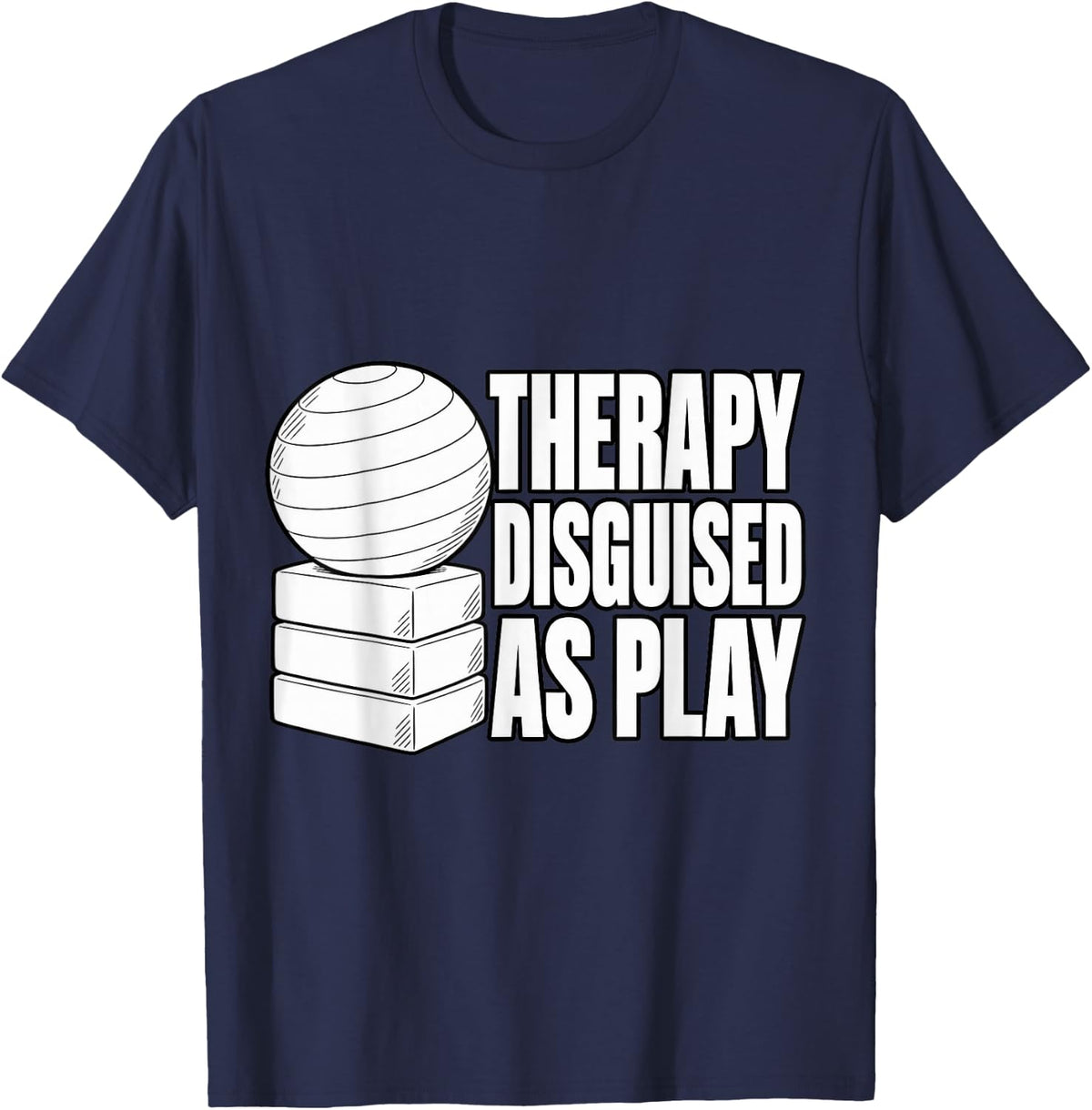 Occupational Therapy Therapy Disguised As Play OT Fan Blocks T-Shirt - Navy Blue