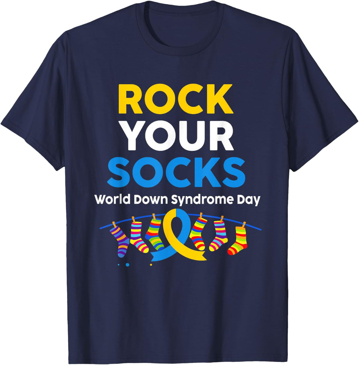 World Down Syndrome Day Rock Your Socks Awareness Support T-Shirt - Navy Blue