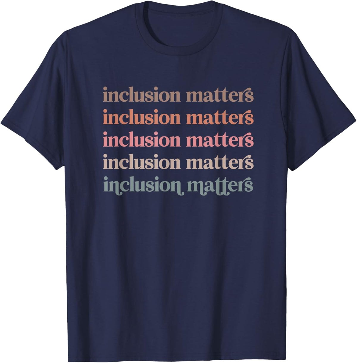 Vinatge Inclusion Matters Positive Diversity Kindness Matter T-Shirt - Navy Blue