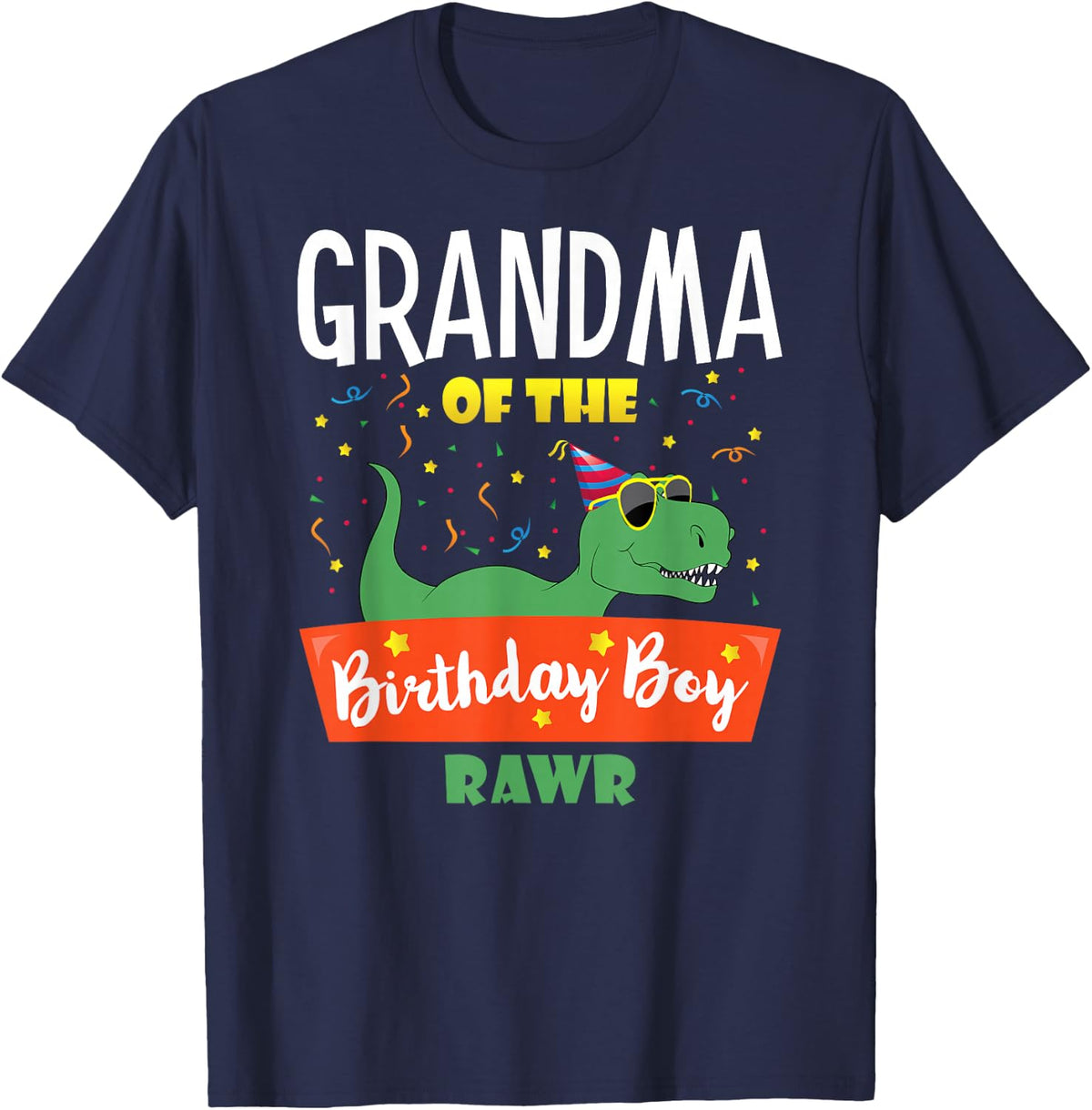 Matching Family Saurus Rex Dino Birthday Apparel Grandma of the Birthday Boy Dinosaur Grandson Grandmother T-Shirt - Navy